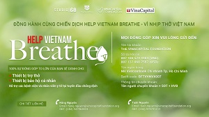 VINACAPITAL FOUNDATION TRIỂN KHAI CHƯƠNG TRÌNH  “HELP VIETNAM BREATHE – VÌ NHỊP THỞ VIỆT NAM”