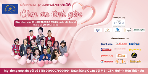 Mỗi đêm nhạc – Một mảnh đời 46: “Cảm ơn tình yêu’’ gây quỹ giúp chị Lê Trần Đỗ Quyên điều trị ung thư