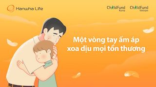 “Một vòng tay ấm áp xoa dịu mọi tổn thương” – Thông điệp ý nghĩa của Chiến dịch bảo vệ trẻ em “Cái ôm ấm áp”